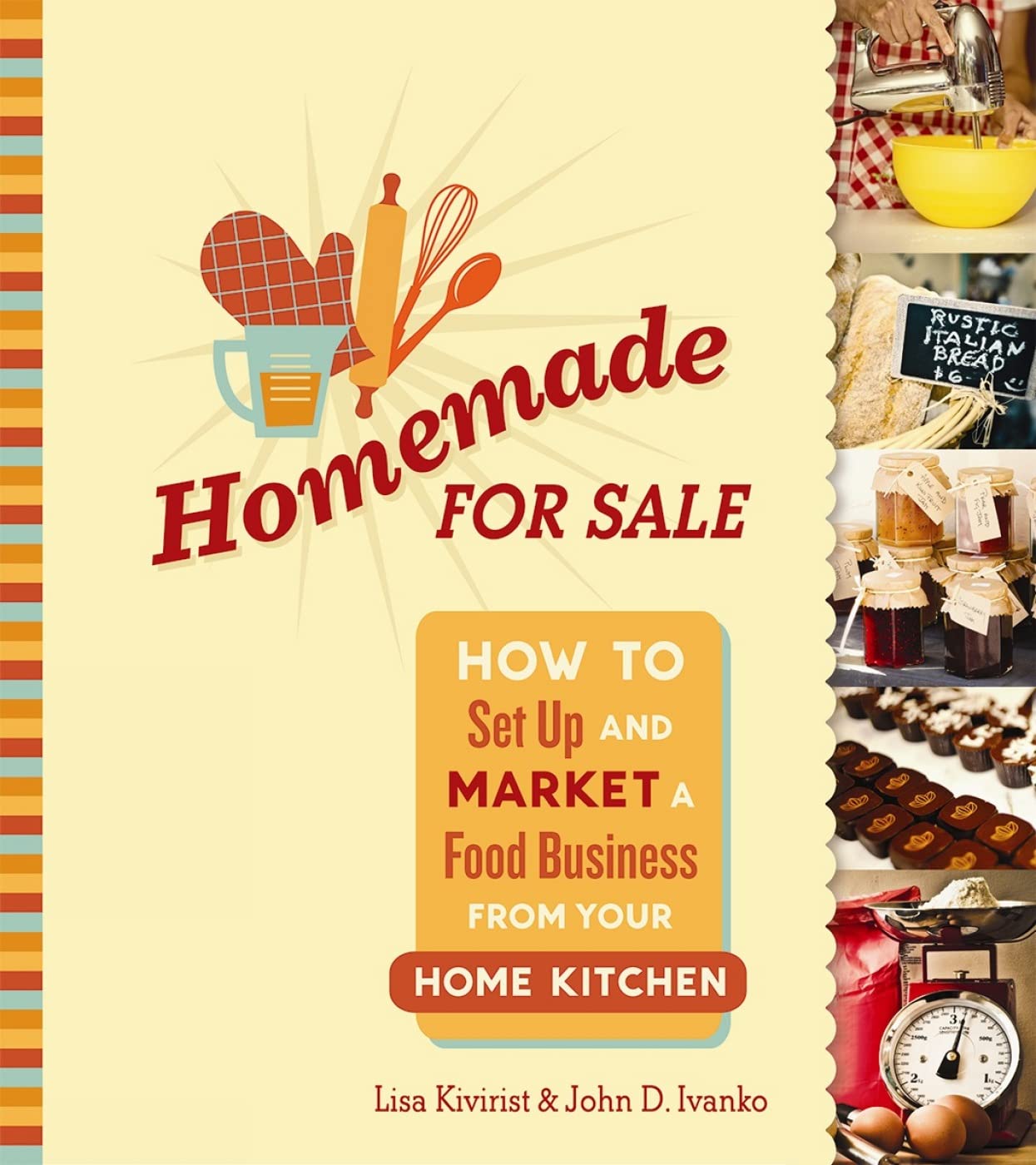 Homemade for Sale: How to Set Up and Market a Food Business from Your Home Kitchen Paperback – May 1, 2015