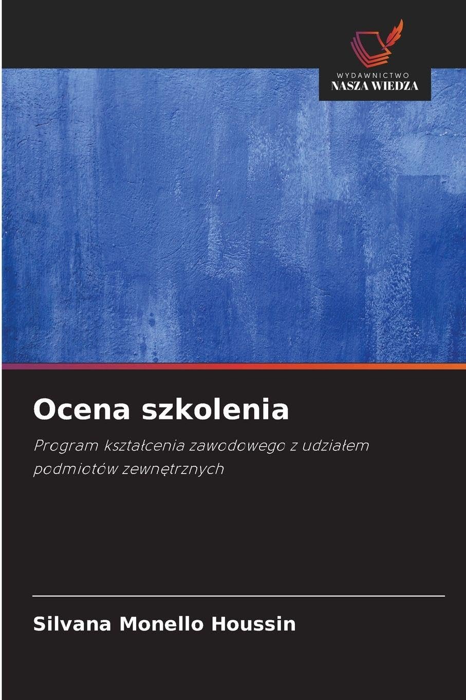 Ocena szkolenia: Program kszta¿cenia zawodowego z udzia¿em podmiotów zewn¿trznych
