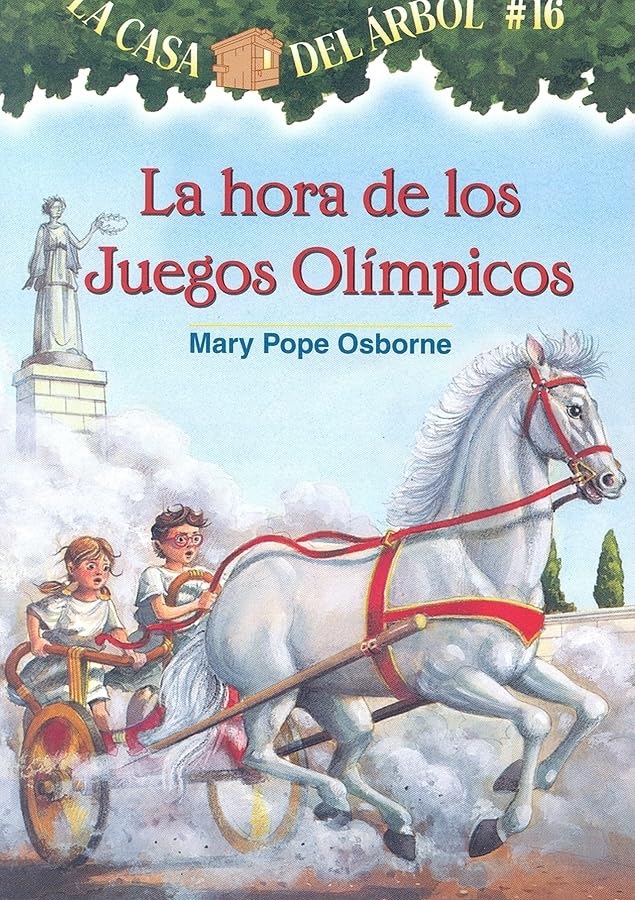 La Hora De Los Juegos Olimpicos / Hour of the Olympics (La Casa Del Arbol / Magic Tree House, 16) (Spanish Edition)