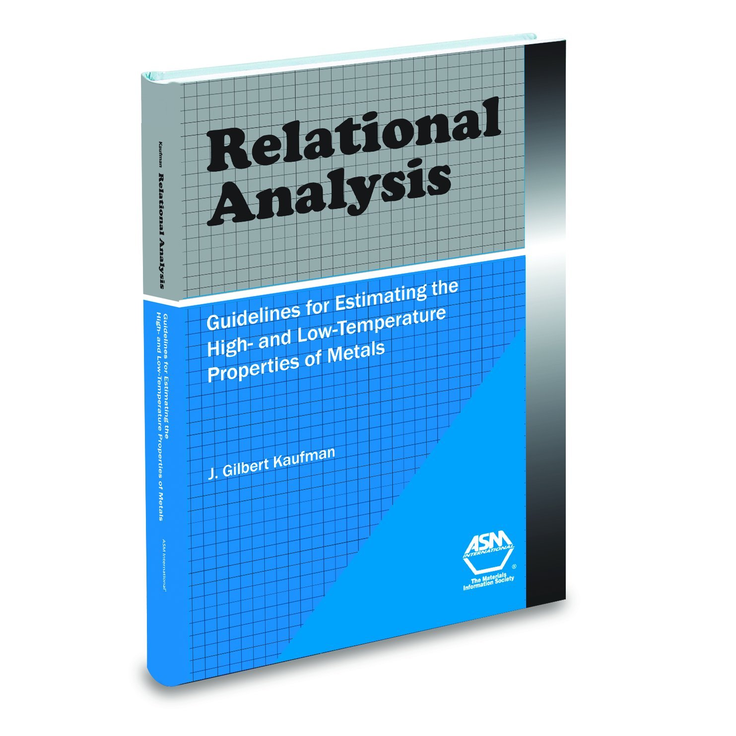 Buy Relational Analysis: Guidelines for Estimating High and Low Temperature Properties of Metals — BookShops.in