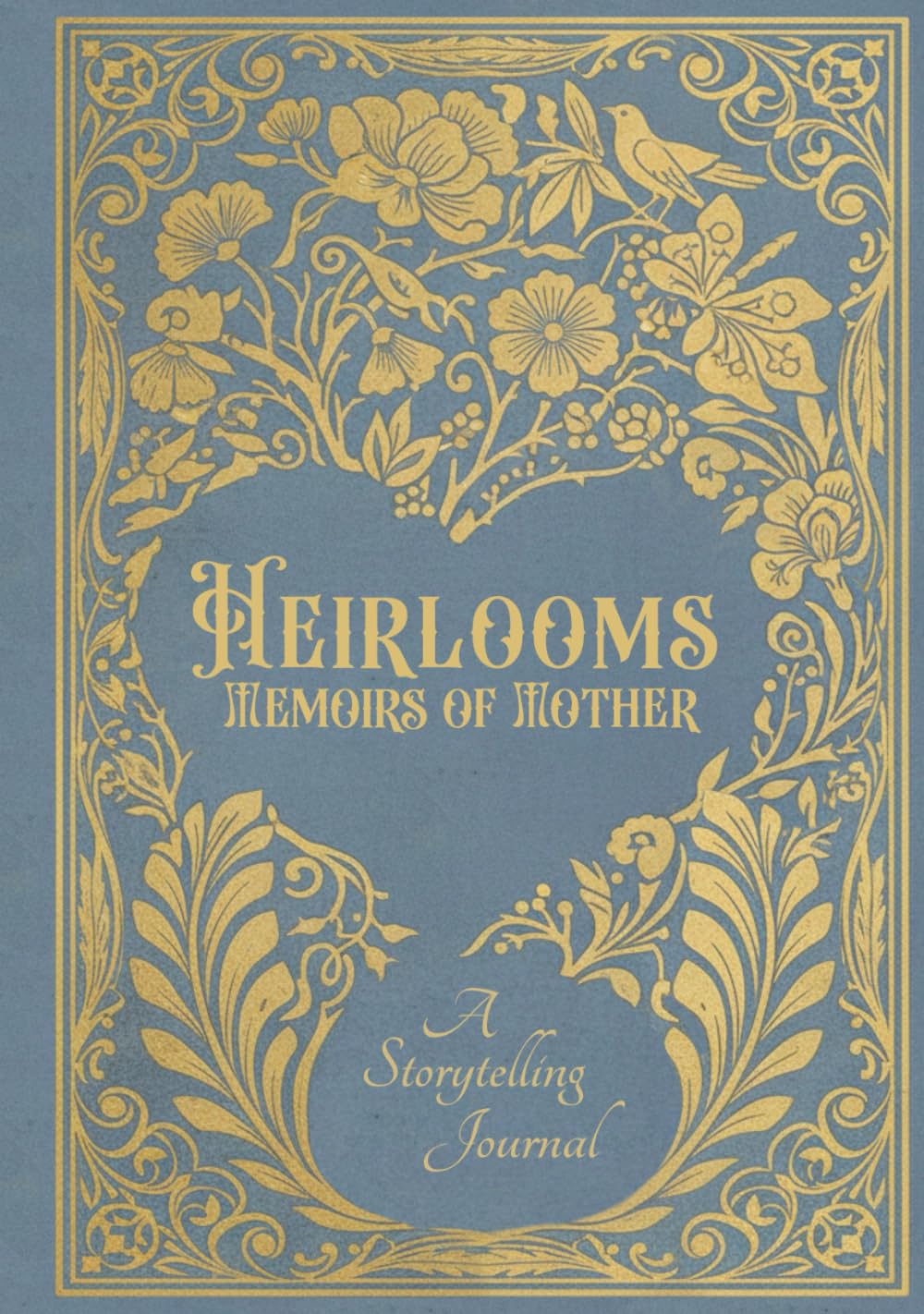 HEIRLOOMS: Memoirs of Mother