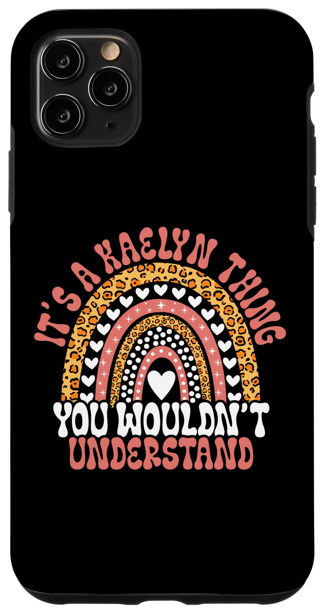 iPhone 11 Pro Max Funny Kaelyn Name Leopard Funny Kaelyn Birthday Quote Kaelyn Case