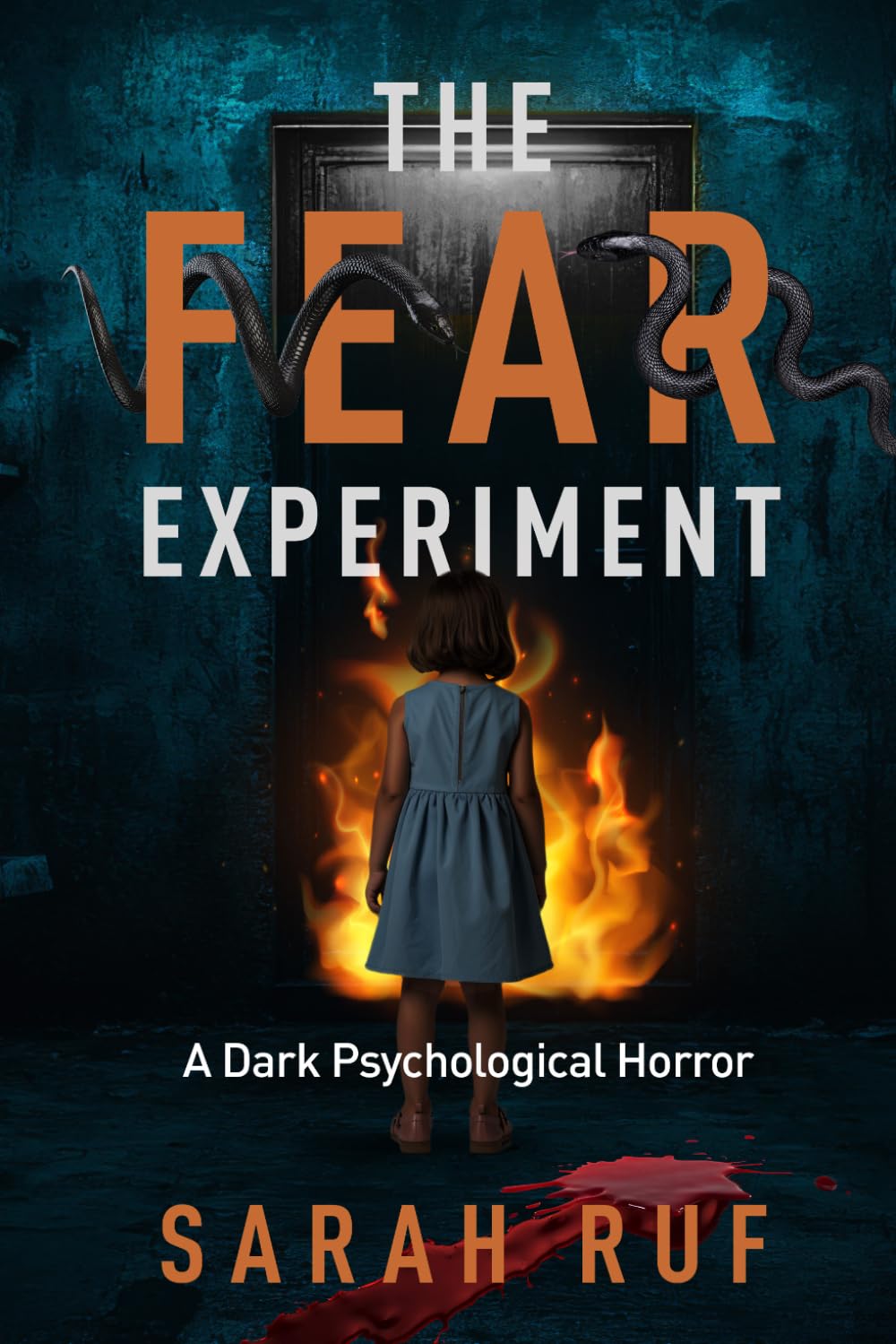 The Fear Experiment: A Dark Psychological Horror