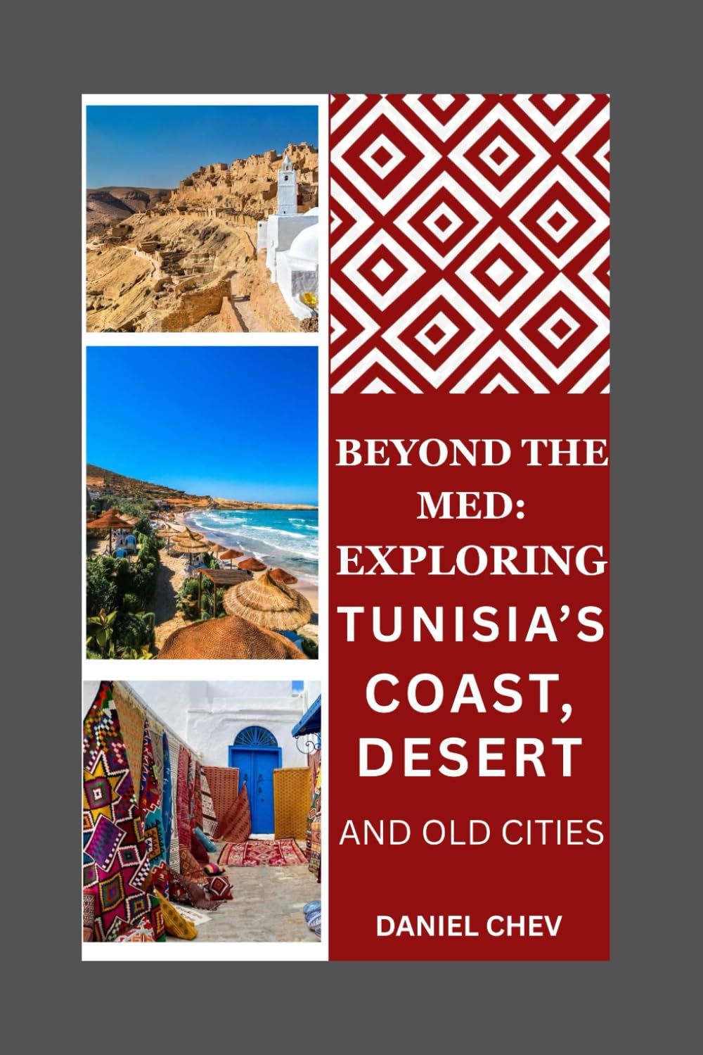 Beyond the Med: Exploring Tunisia’s Coast, Desert, and Old Cities.