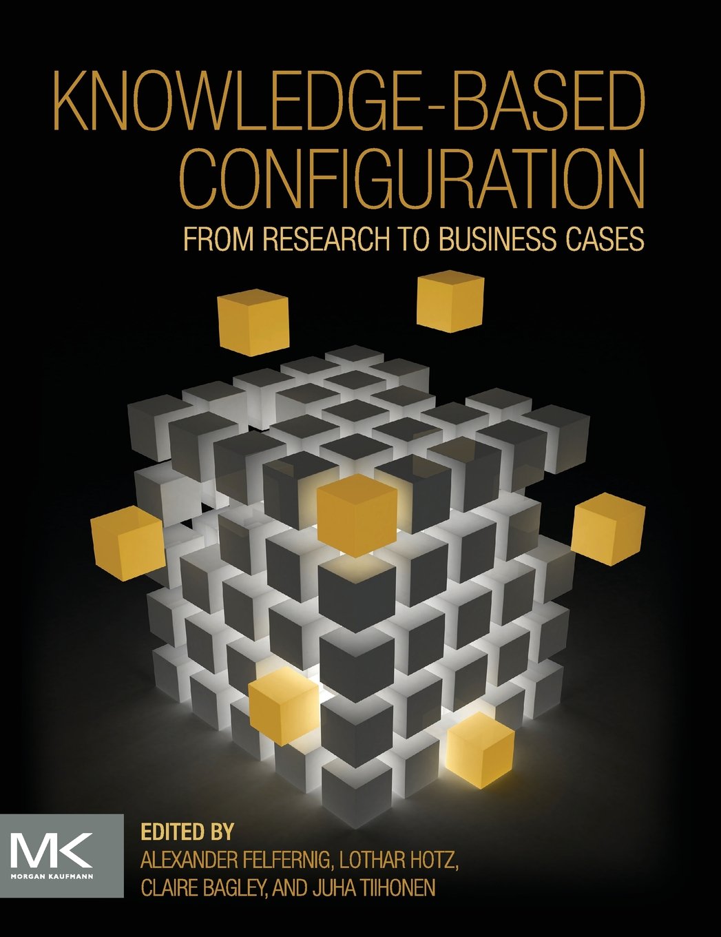 Buy Knowledge-Based Configuration: From Research to Business Cases — BookShops.in