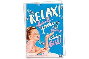 Relax! You're Only Turning Fuckin' Old: Happy Fucking Birthday Hilarious Greeting Card.