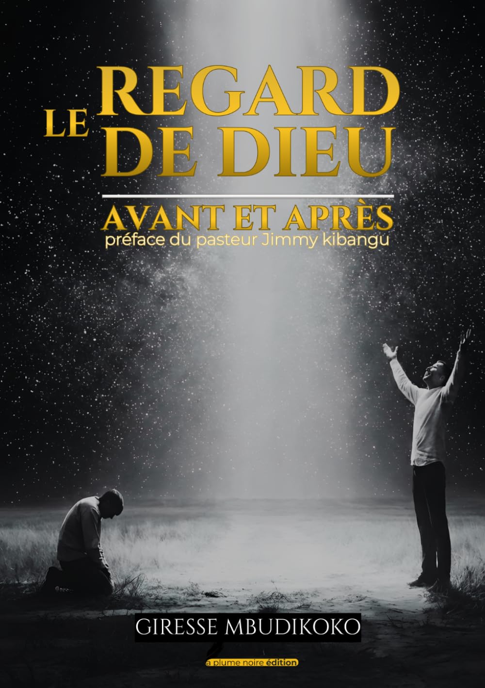 LE REGARD DE DIEU AVANT ET APRÈS