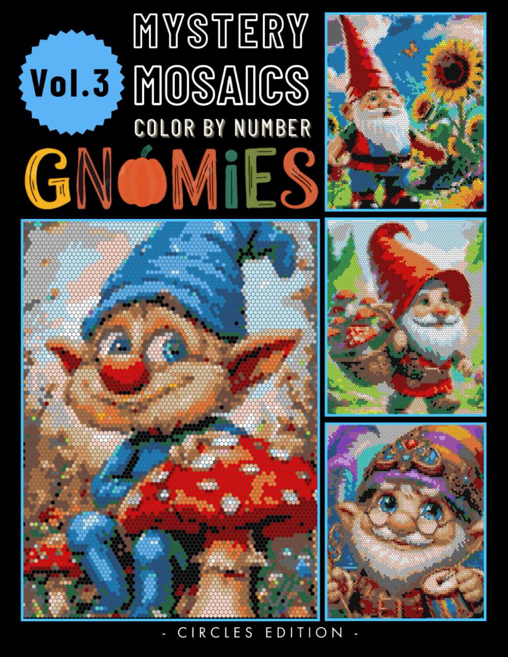 Hidden Gnomies Realms Mystery Mosaic Color by Number: Coloring Book for Adults & Teen Stress Relief Volume 3 (Gnomies Color by Number)