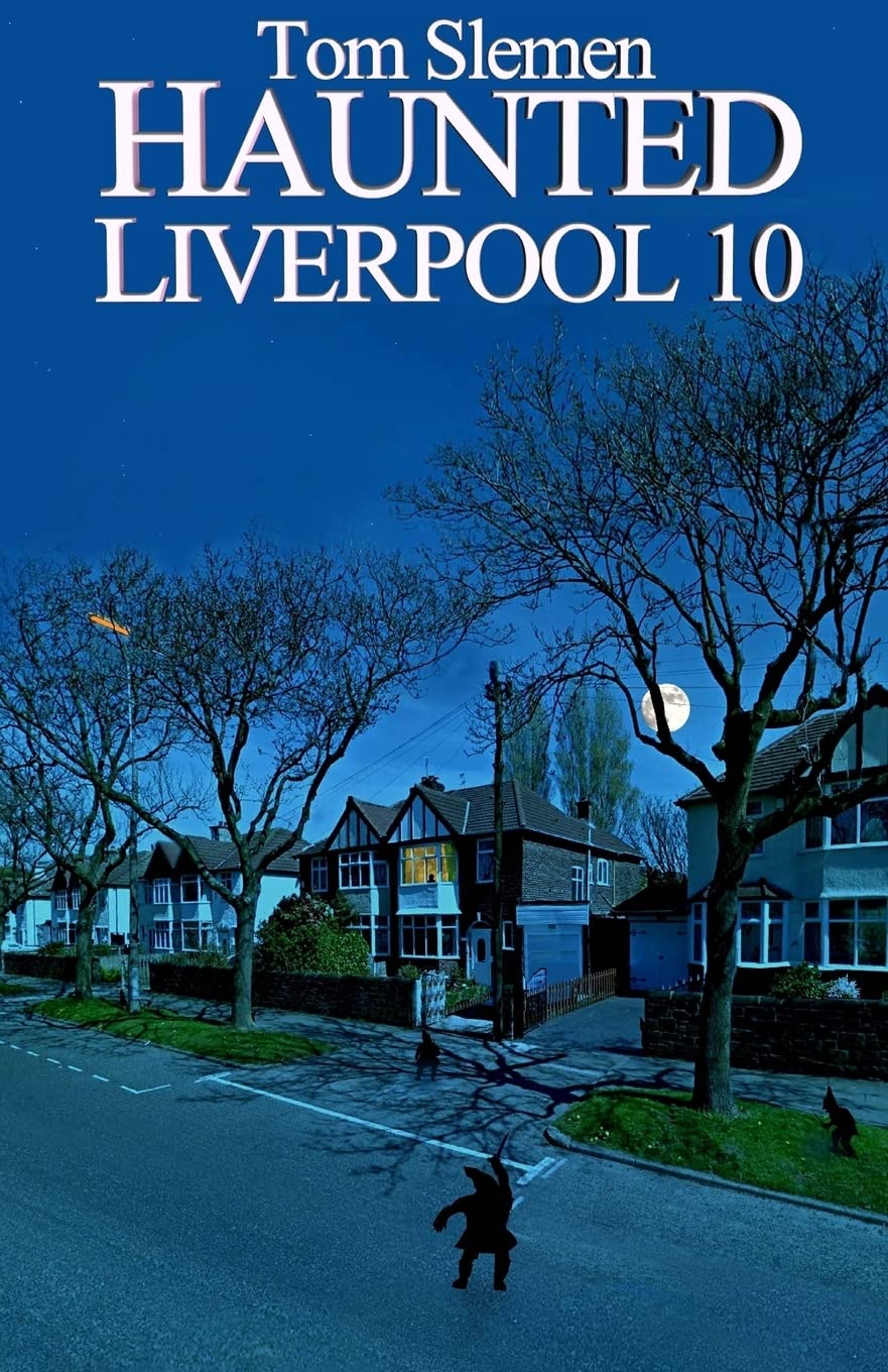 Haunted Liverpool 10
