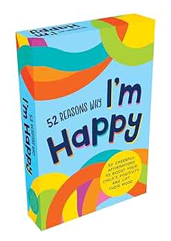 52 Reasons Why I'm Happy: 52 Cheerful Affirmations to Help