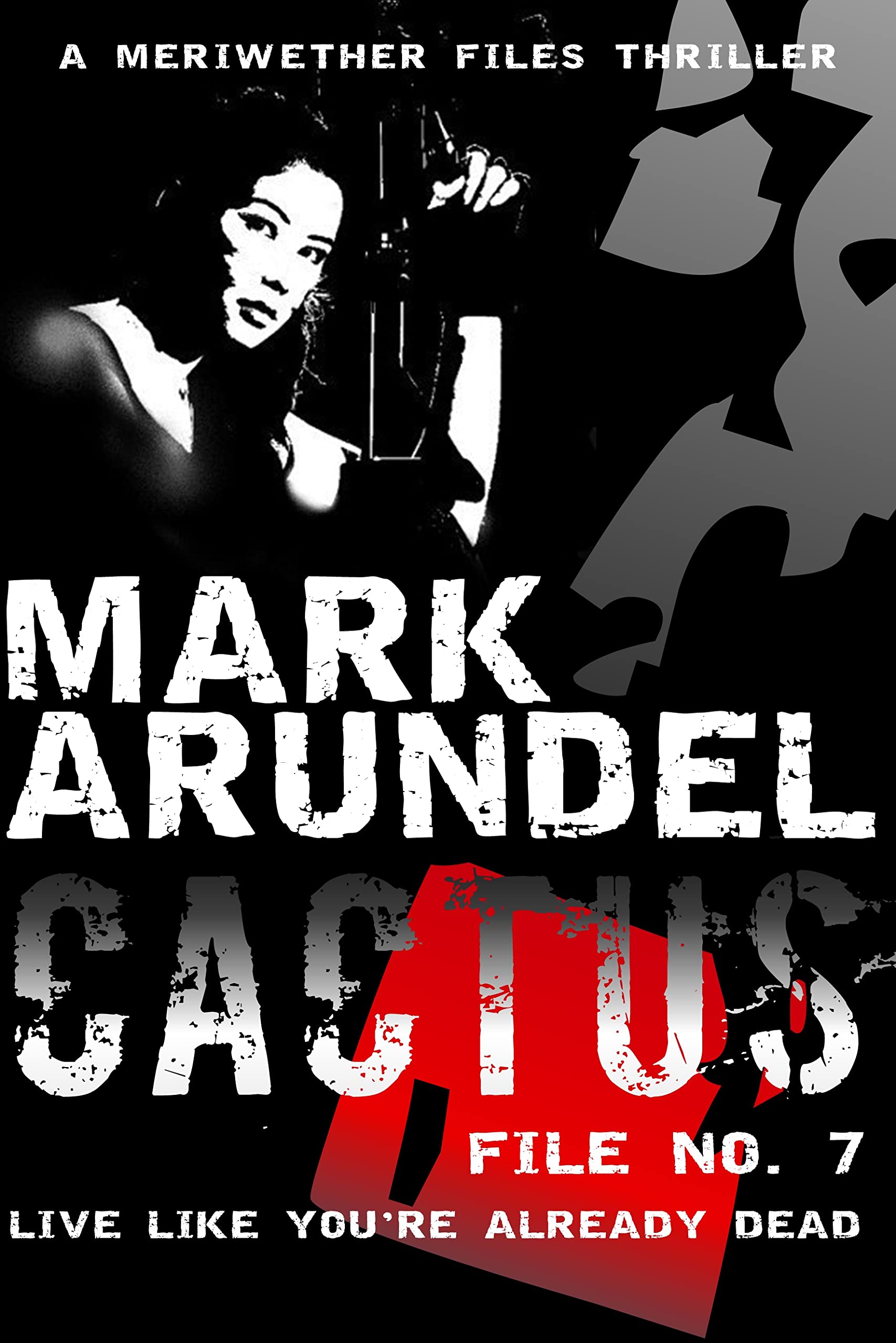 Cactus (Meriwether Files Book 7)