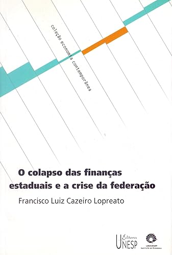 O colapso das finanças estaduais e a crise da federação