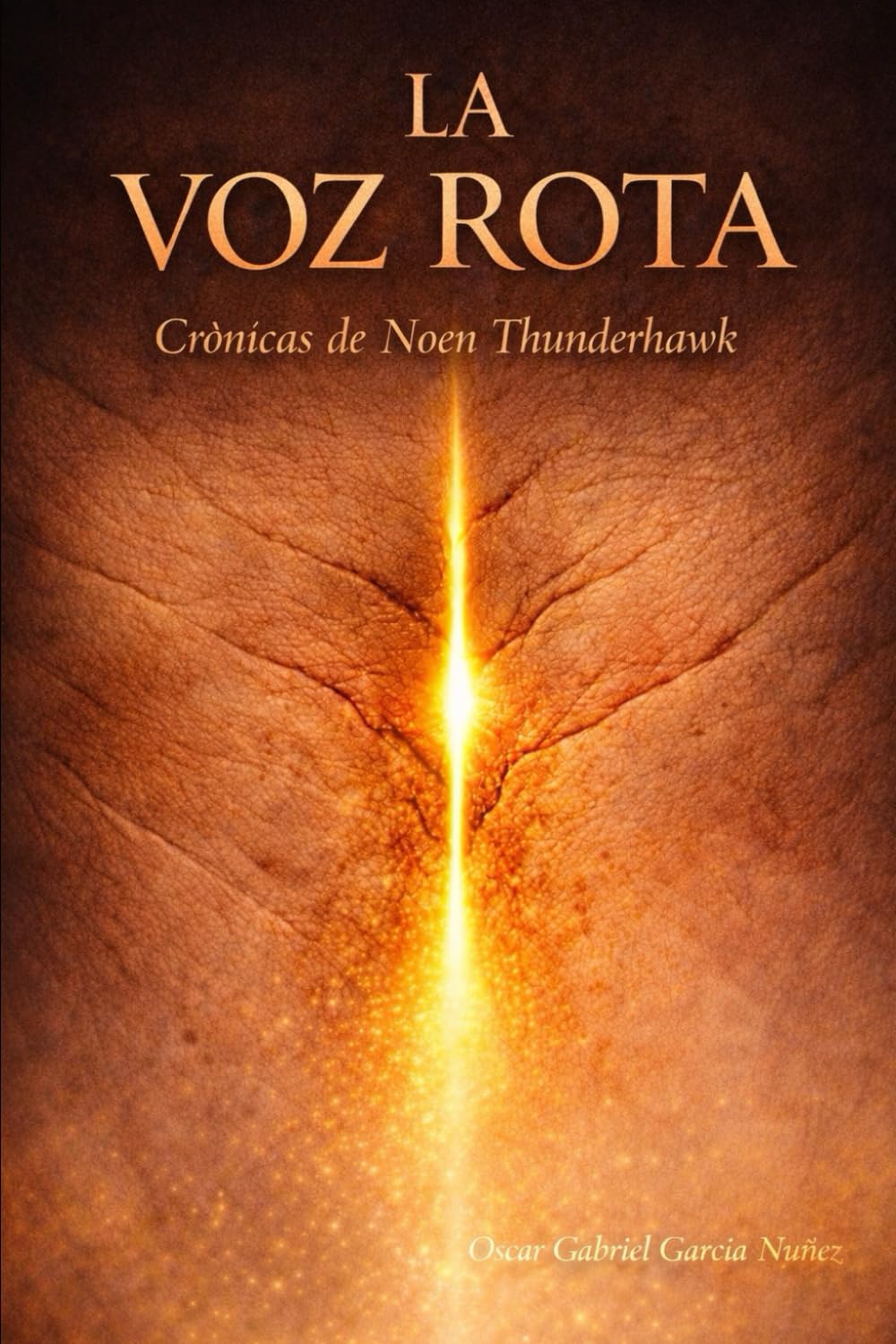 La Voz Rota: Crónicas de Noen Thunderhawk