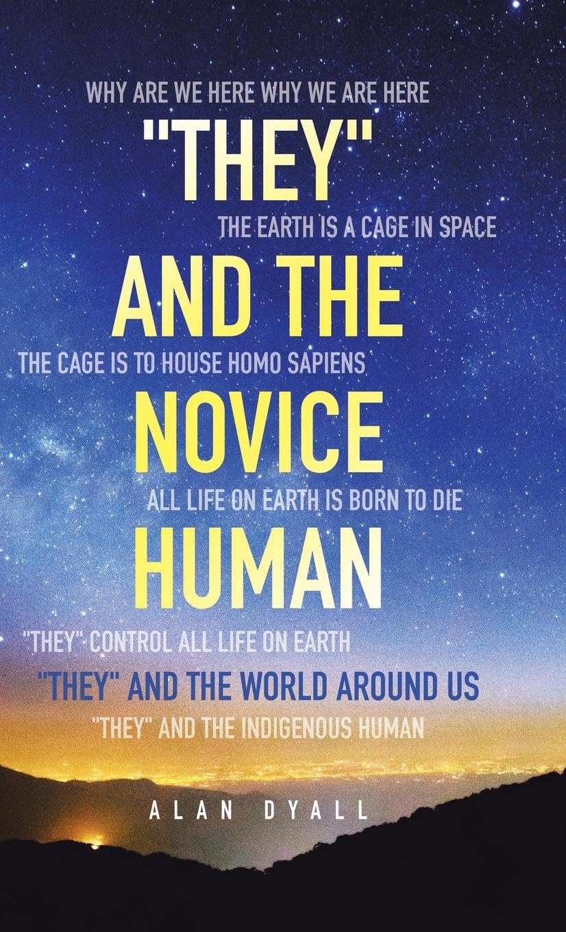 "They" and the Novice Human: "They" and the World Around Us