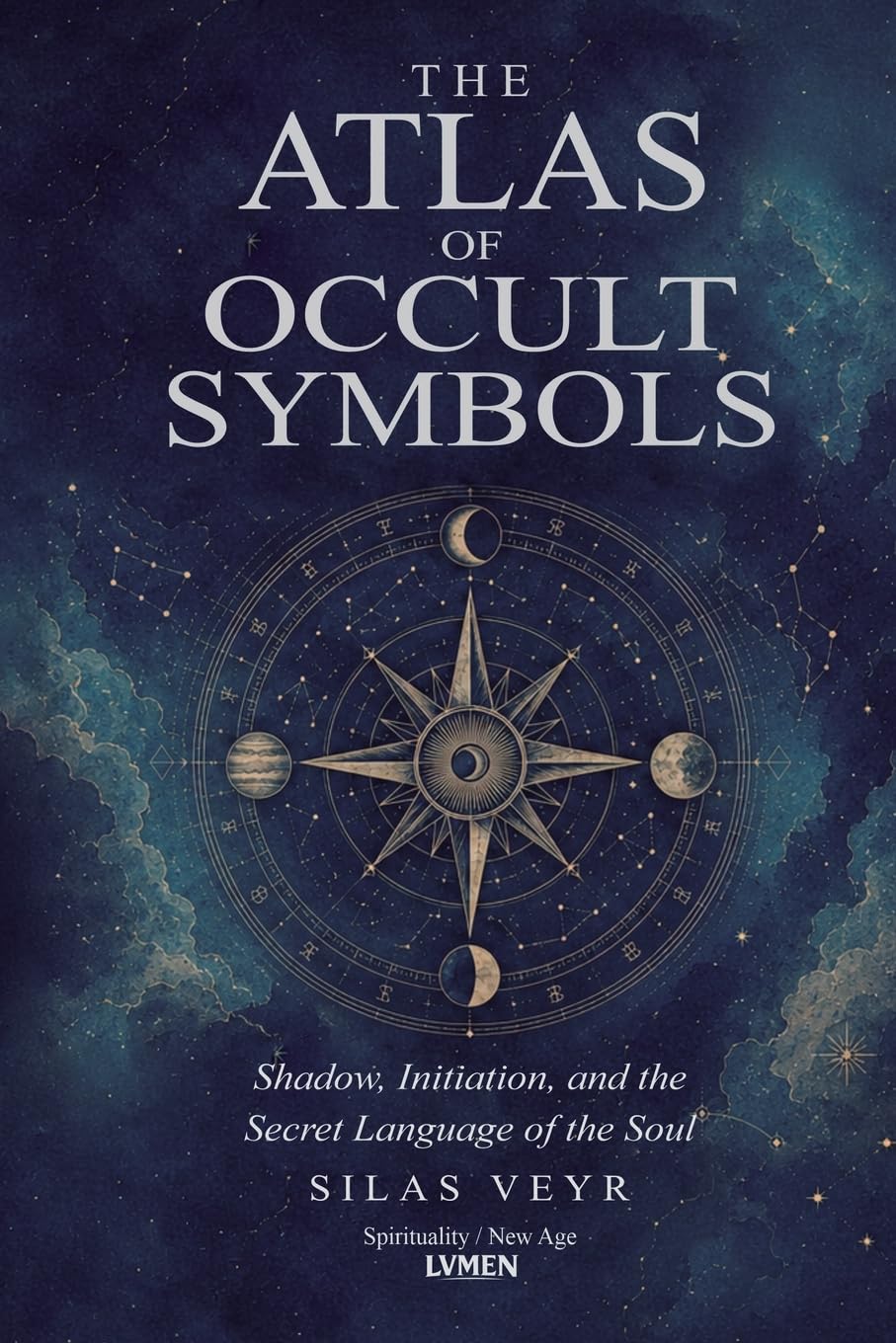 The Atlas of Occult Symbols: Shadow, Initiation, and the Secret Language of the Soul