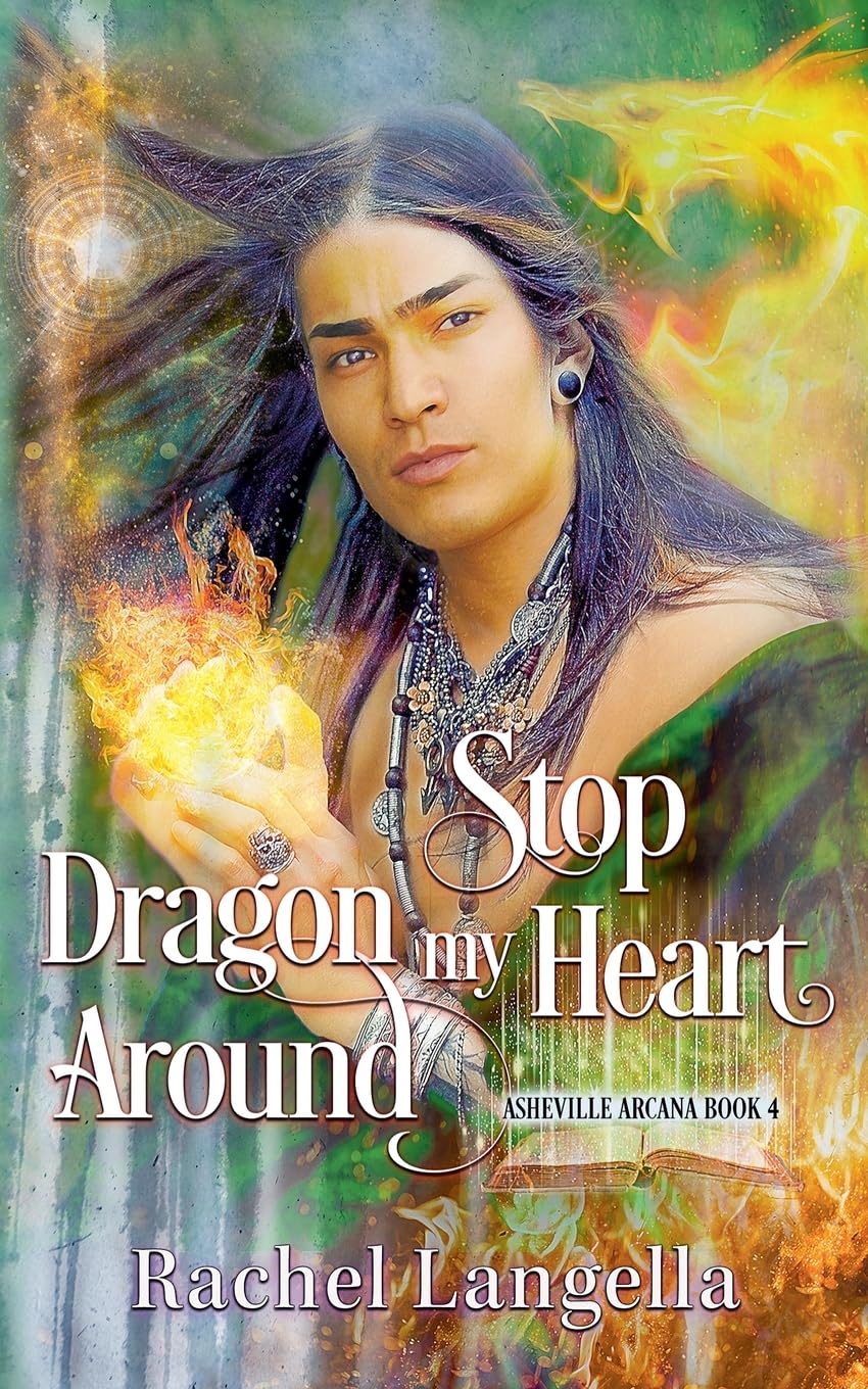 Stop Dragon my Heart Around (4) (Asheville Arcana)