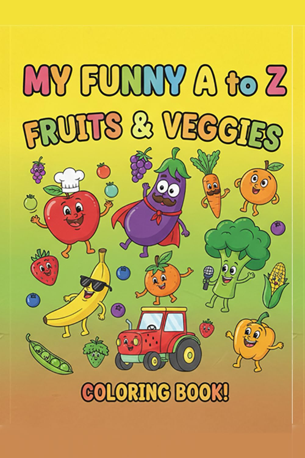 MY FUNNY A TO Z FRUITS & VEGGIES COLORING BOOK