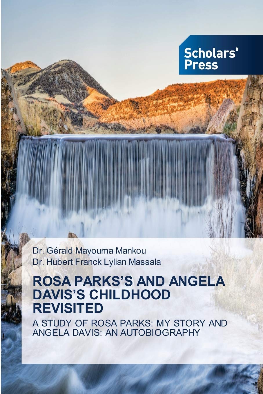 ROSA PARKS'S AND ANGELA DAVIS'S CHILDHOOD REVISITED: A STUDY OF ROSA PARKS: MY STORY AND ANGELA DAVIS: AN AUTOBIOGRAPHY