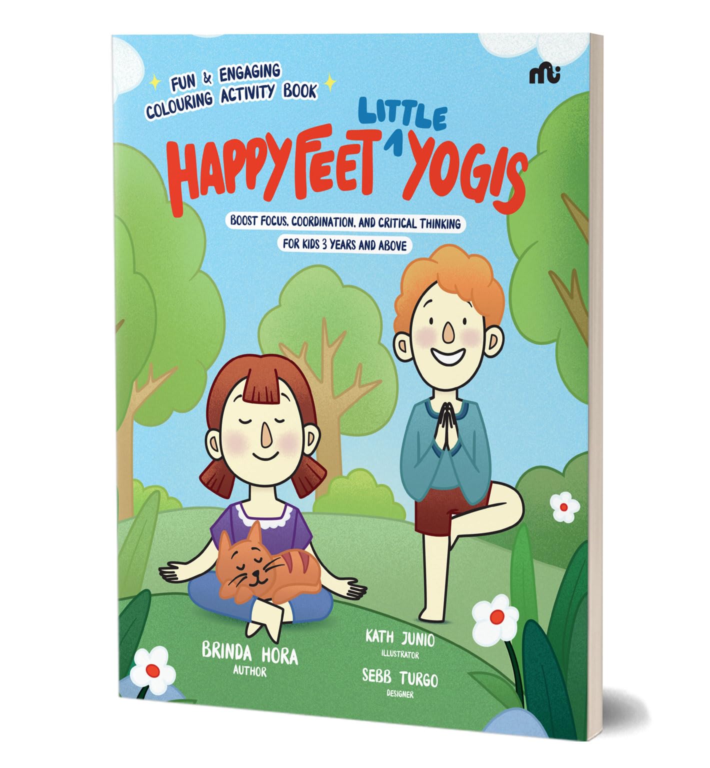 Happy Feet ‘Little’ Yogis: Fun and Engaging Activity Book; Boost Focus, Coordination, and Critical Thinking 1