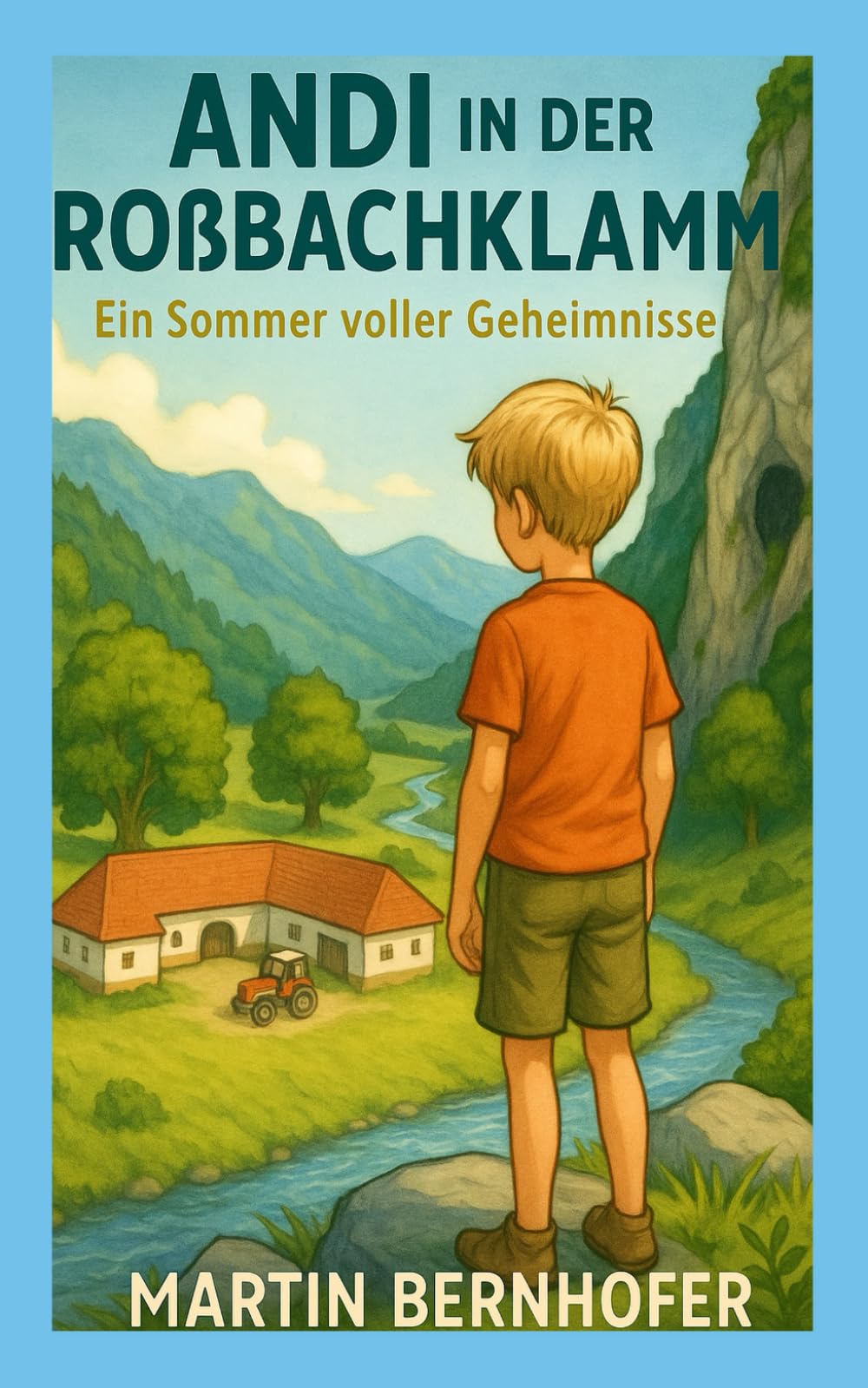 Andi in der Roßbachklamm: Ein Sommer voller geheimnisse