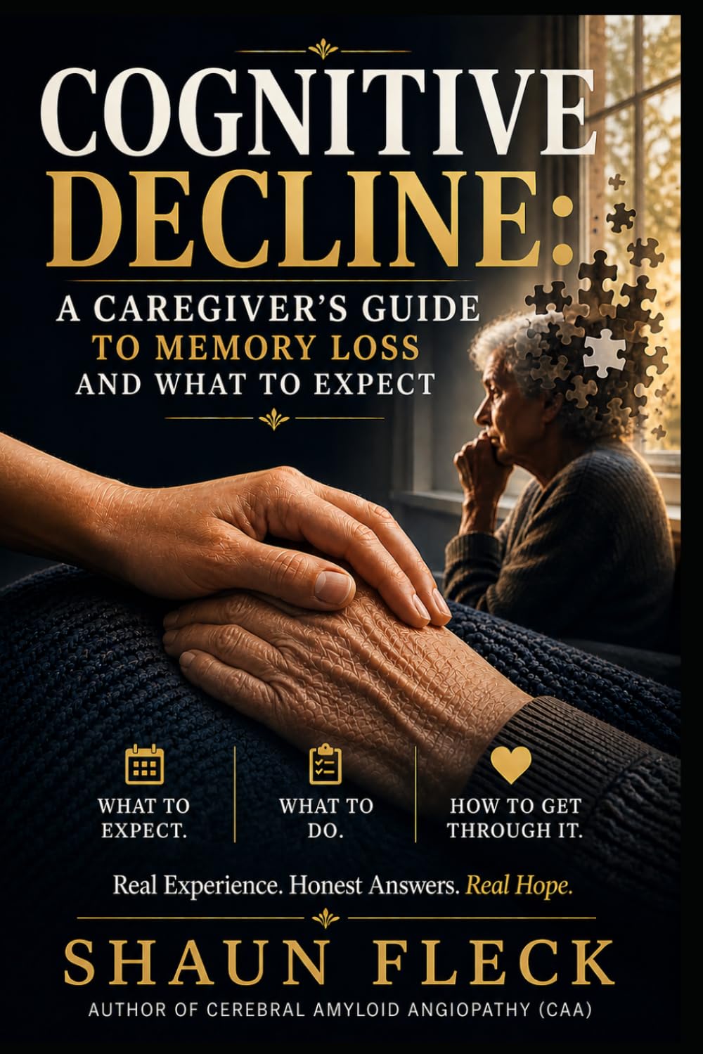 COGNITIVE DECLINE:: A Caregiver’s Guide to Memory Loss and What to Expect