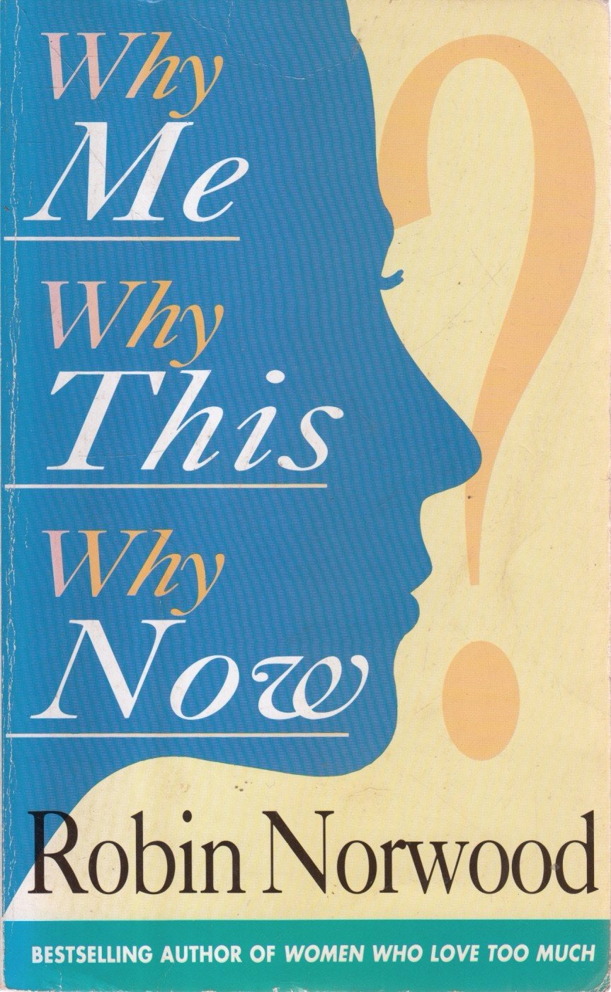 Buy Why Me, Why This, Why Now?: A Guide to Answering Life's Toughest Questions — BookShops.in
