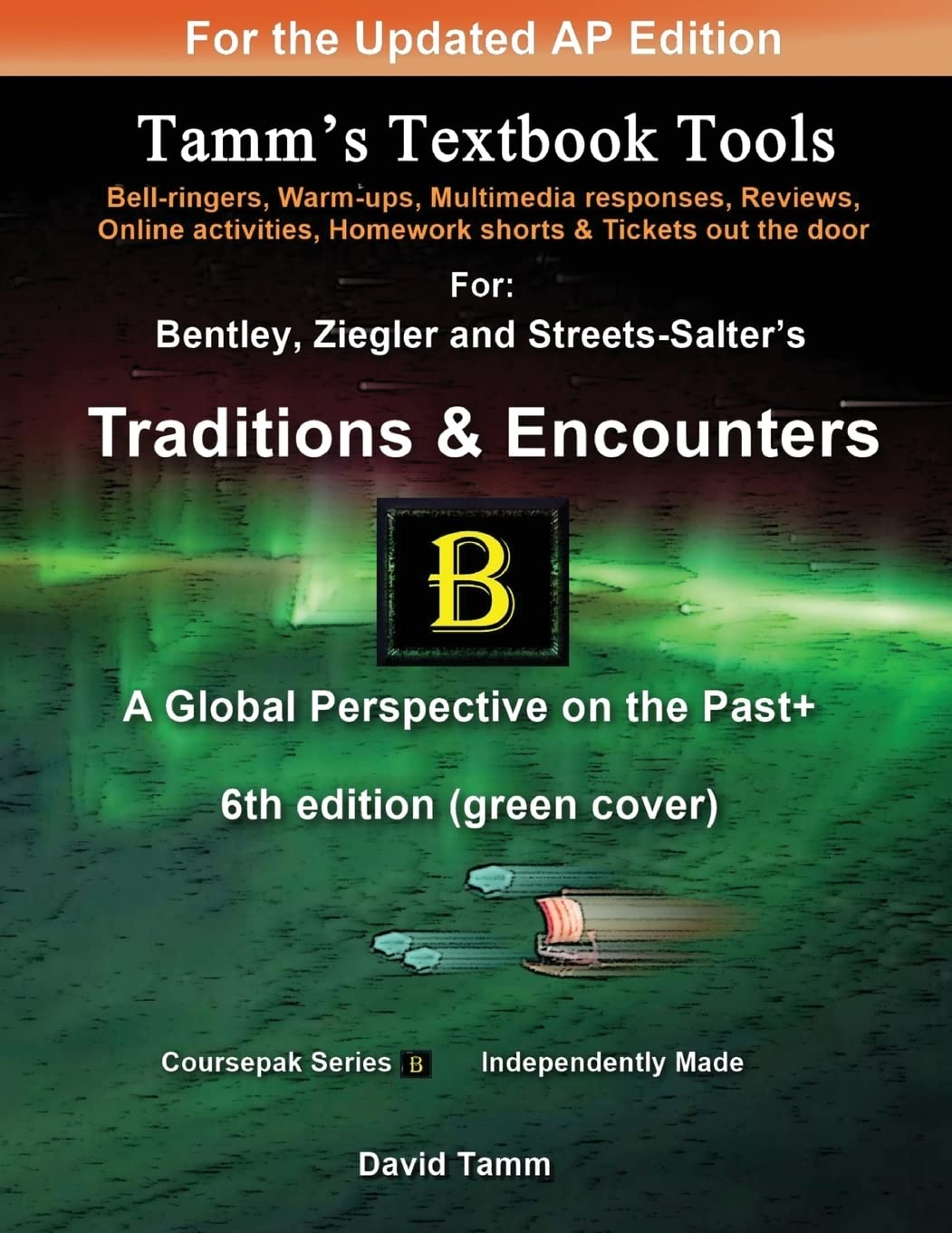 Traditions & Encounters 6th edition+ Activities Bundle: Bell-ringers, warm-ups, multimedia responses & online activities to accompany the Bentley text (Tamm's Textbook Tools)
