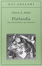 Flatlandia. Racconto fantastico a più dimensioni Copertina flessibile=166 pagine