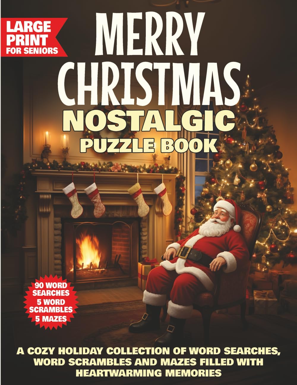 Merry Christmas Nostalgic Puzzle Book: A Cozy Holiday Collection of Word Searches, Word Scrambles and Mazes Filled with Heartwarming Memories