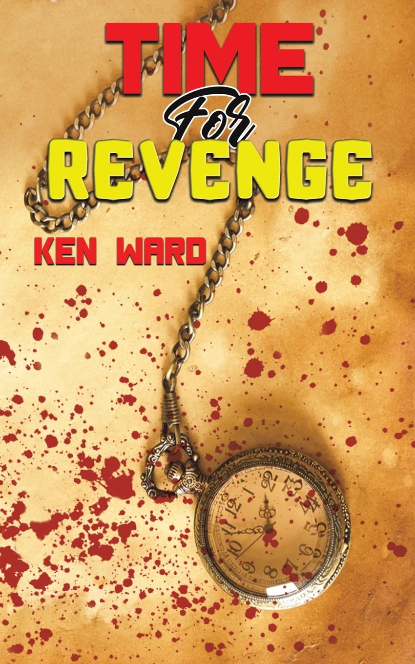 Time For Revenge by Ken Ward PAPERBACK 9781398451315