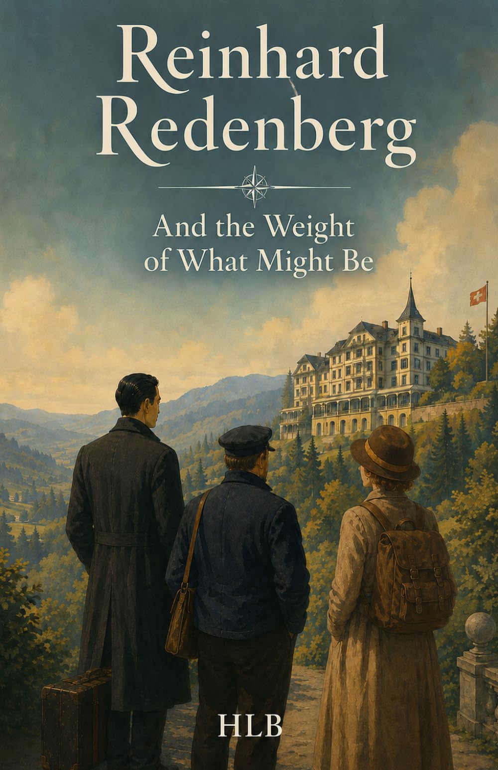 Reinhard Redenberg and the Weight of What Might Be: A historical fantasy novel about magic and choices (The Redenberg Stories)