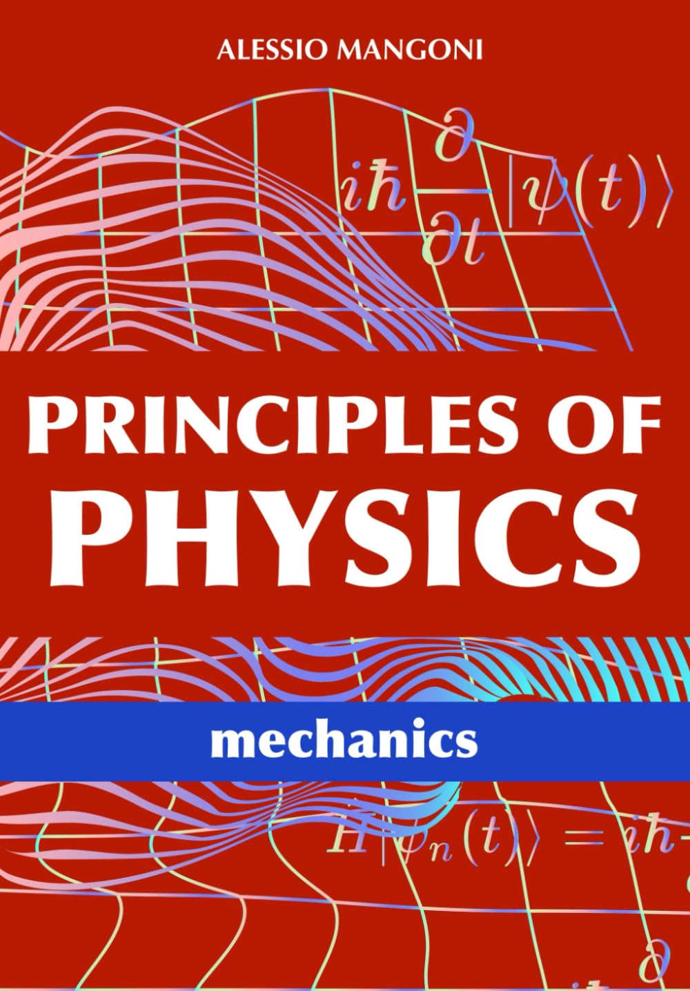 Principles of physics: mechanics