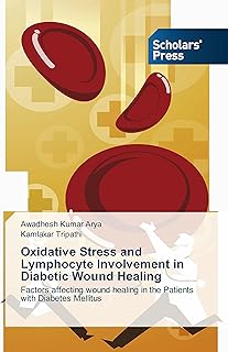 Oxidative Stress and Lymphocyte Involvement in Diabetic Wound Healing: Factors affecting wound healing in the Patients with Diabetes Mellitus