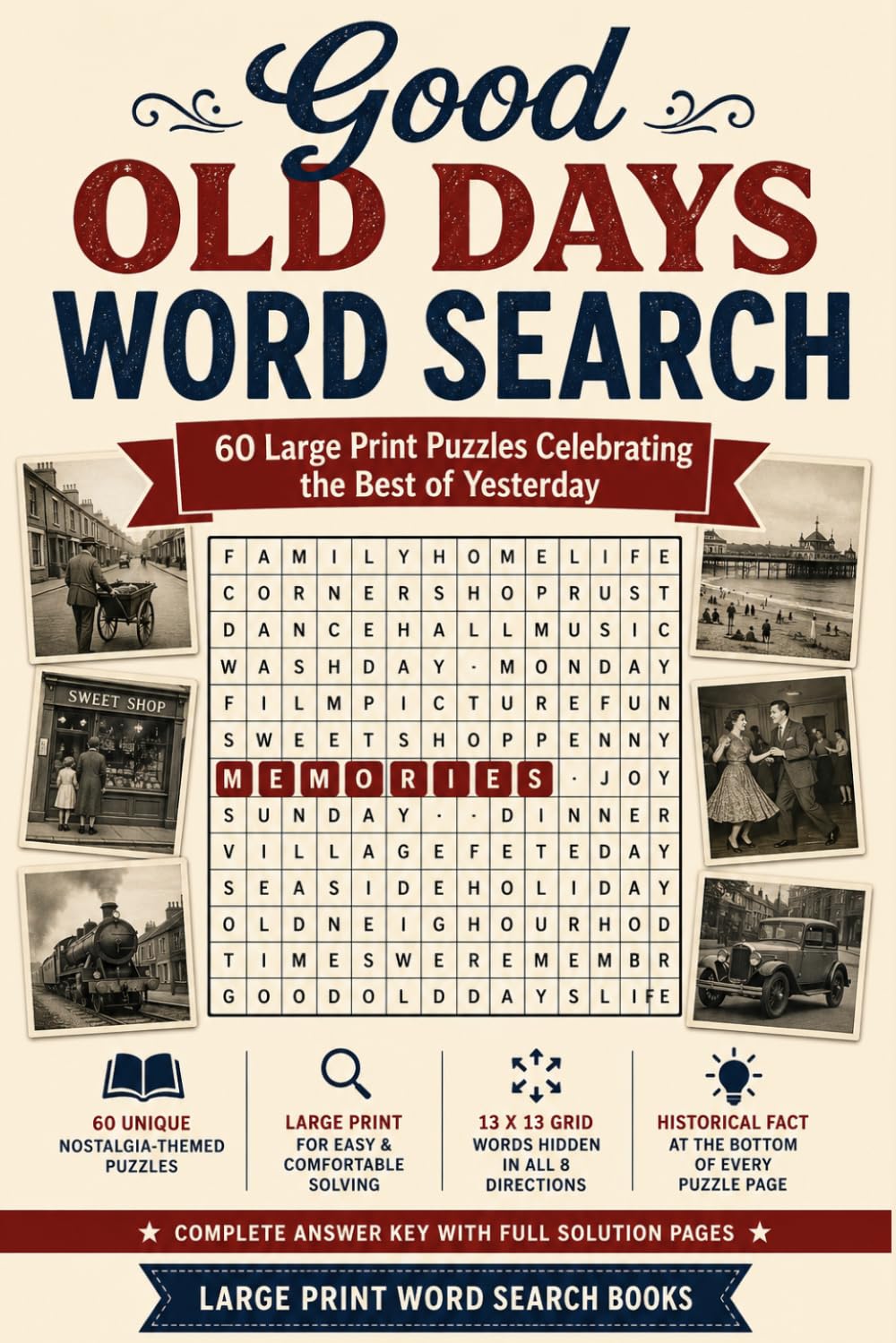 Good Old Days Word Search: 60 Large Print Puzzles Celebrating the Best of Yesterday (Large Print Word Search Books)