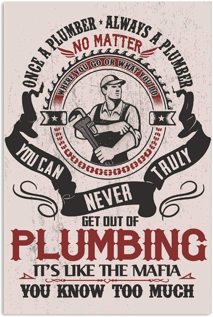 rayprint Plumbers Retro Metal Signs You Can Never Truly GetOf Plumbing Posters Plumbers Studio Plaque Vintage Tin Sign for Home Farmhouse Room Wall Art Decor 12x16 Inches