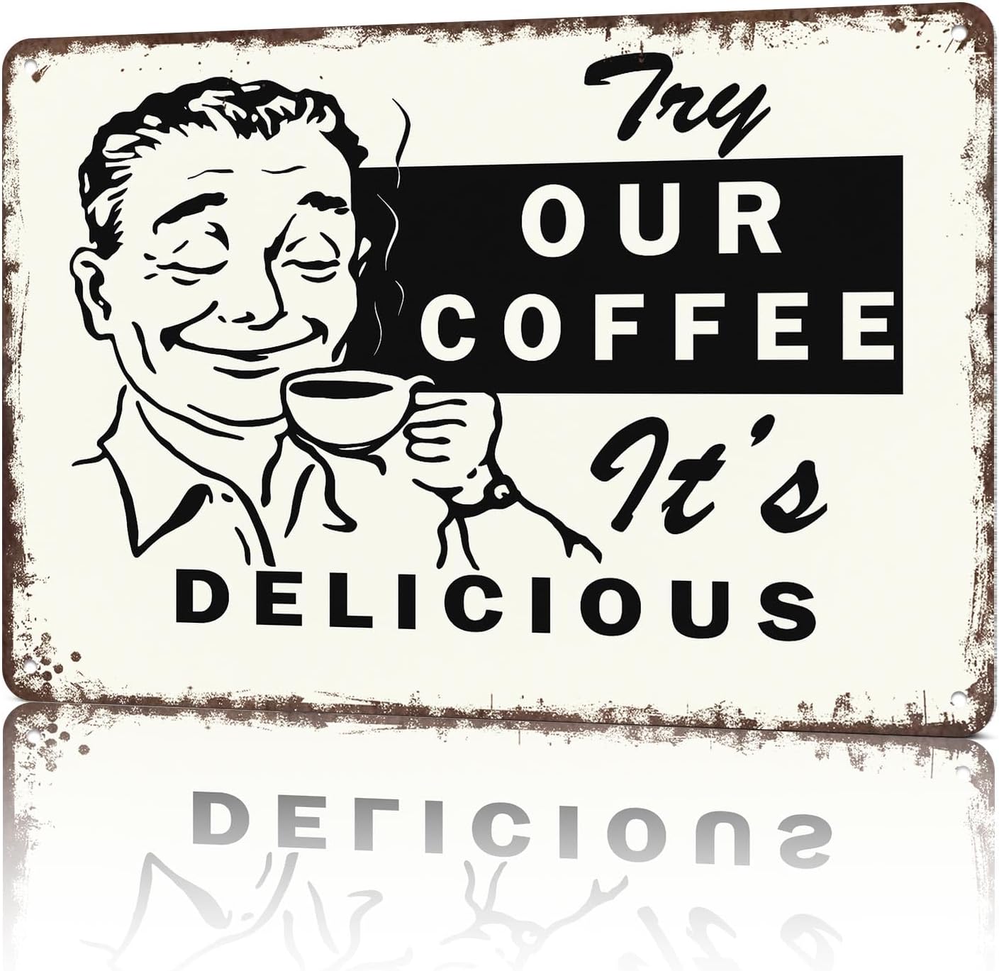 Funny Metal Tin Signs Try Our Coffee It's Delicious Cheap Metal Signs Poster Wall Art for Dorm Home Garage Office Decor 8X12inch