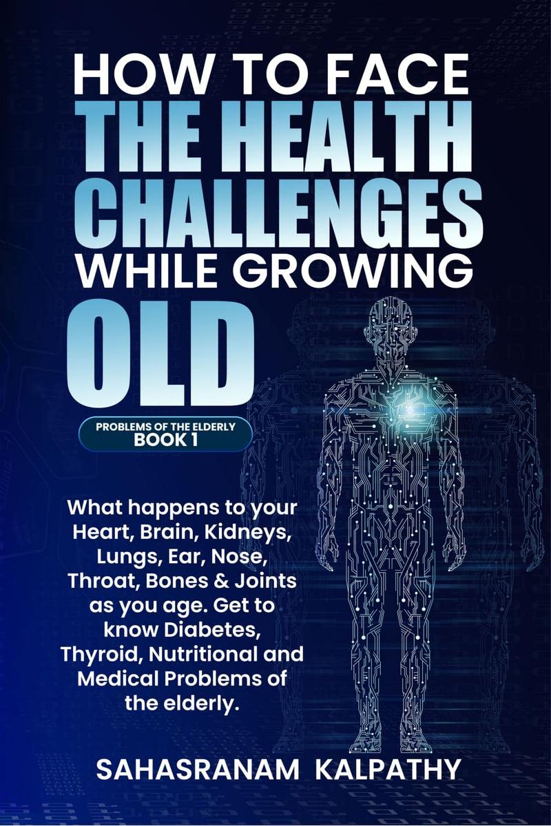 How to Face the Health Challenges While Growing Old