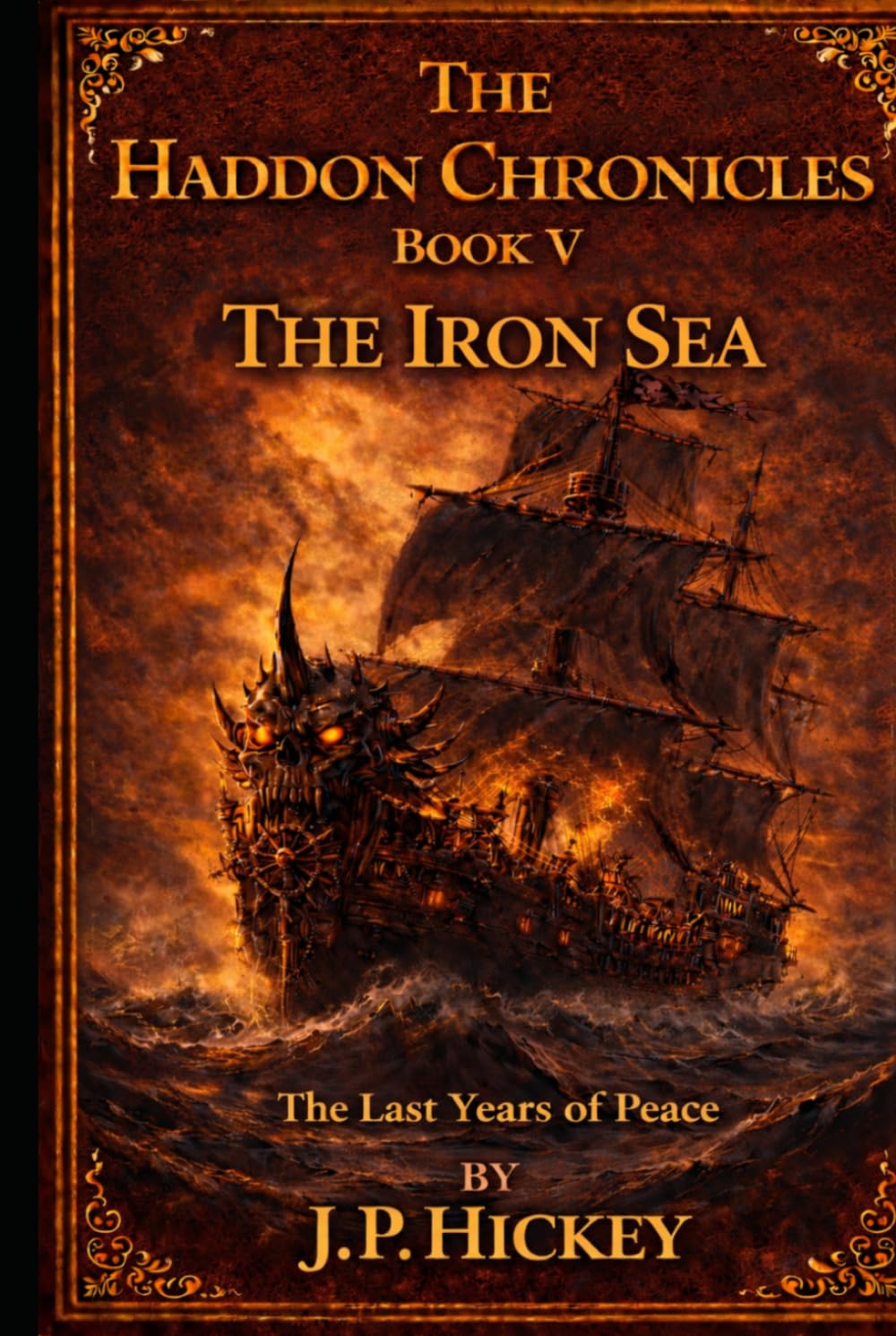 The Haddon Chronicles Book V: The Iron Sea