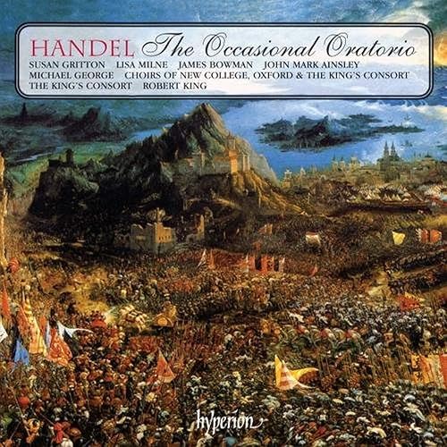 Handel The Occasional Oratorio Gritton Milne Bowman Ainsley George The Kings Consort King
