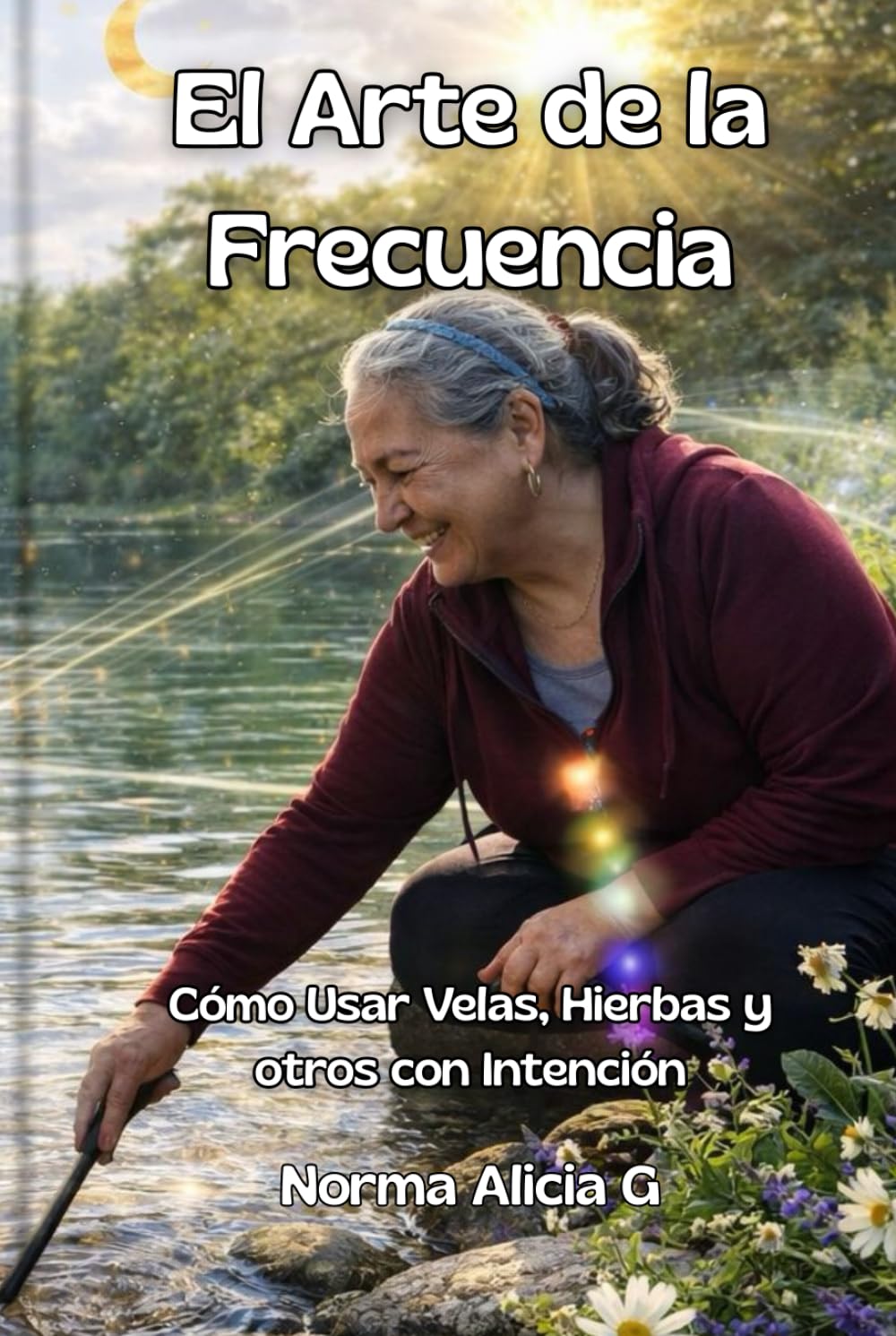 El Arte de la Frecuencia: Cómo Usar Velas, Hierbas y Otros con Intención