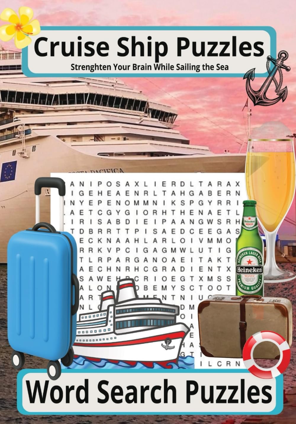 Cruise Ship Word Search Puzzle Book: Strengthen Your Mind While Sailing the Sea, Vacation Puzzle Book, Fun on your Cruise, Vacation Fun