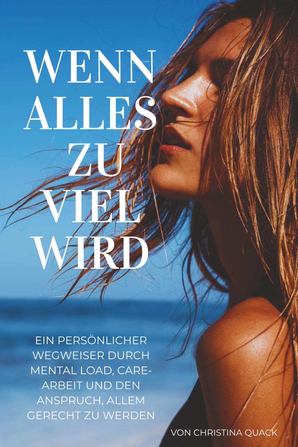 Wenn alles zu viel wird: Ein persönlicher Wegweiser durch Mental Load, Care-Arbeit und den Anspruch, allem gerecht zu werden