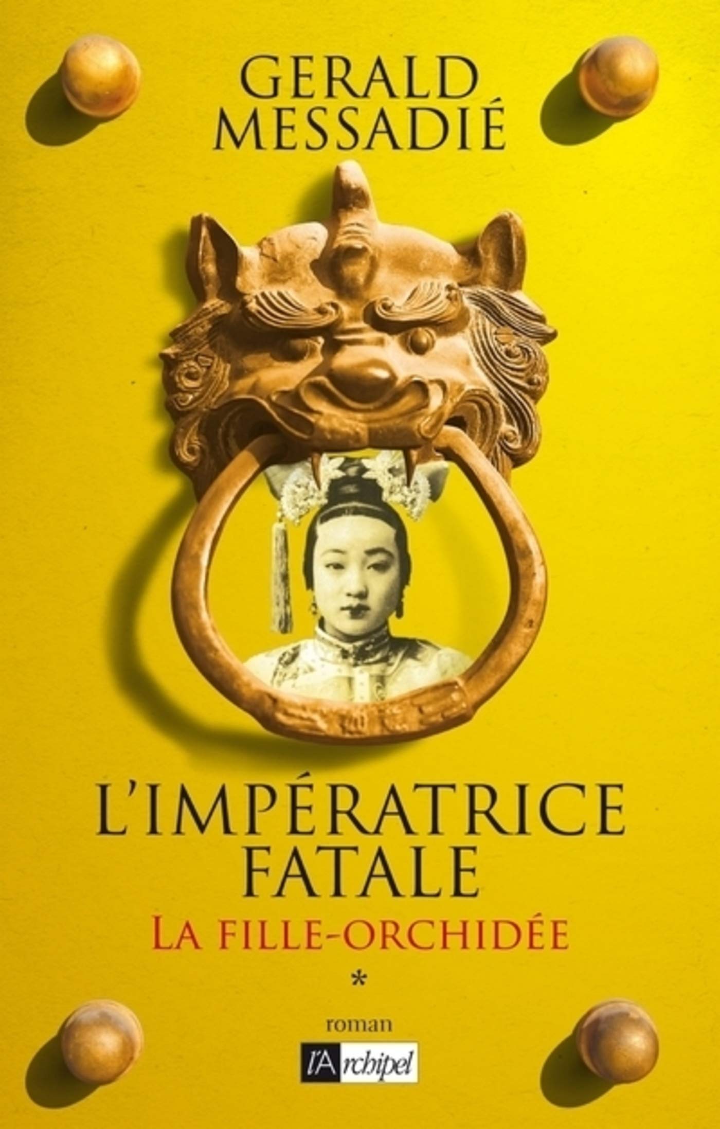 L'Impératrice fatale - Tome 1 La fille orchidée (French Edition)
