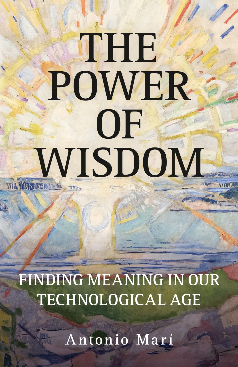 The Power of Wisdom: Finding Meaning in Our Technological Age