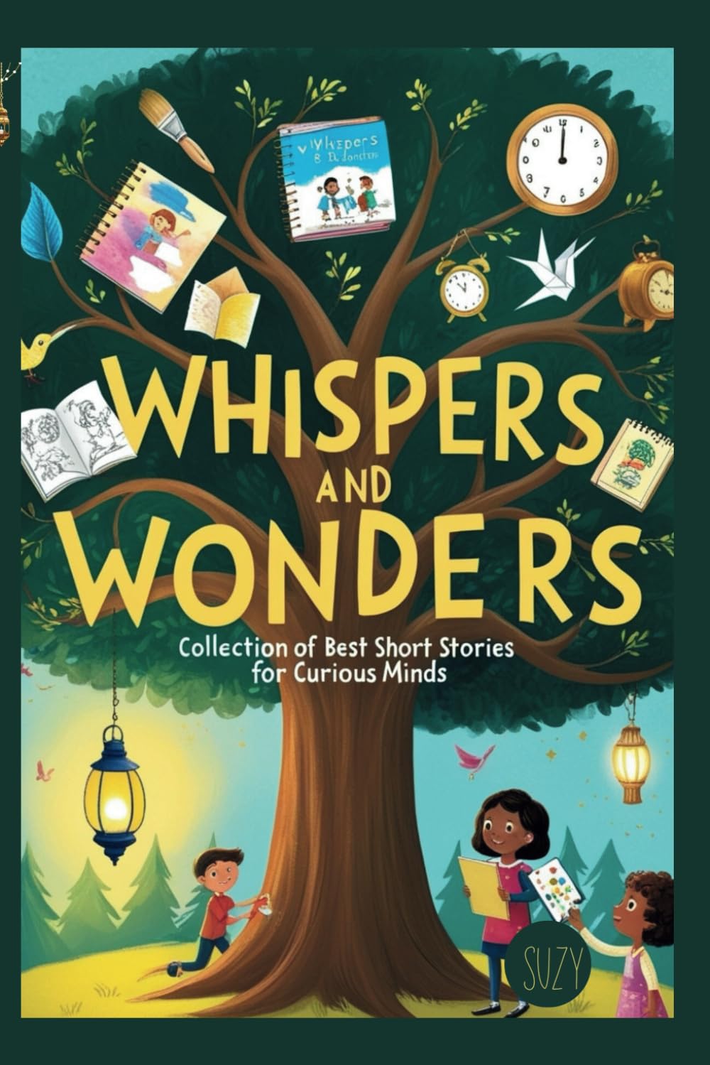 Whispers and Wonders: Collection of Best Short Stories for Curious Minds