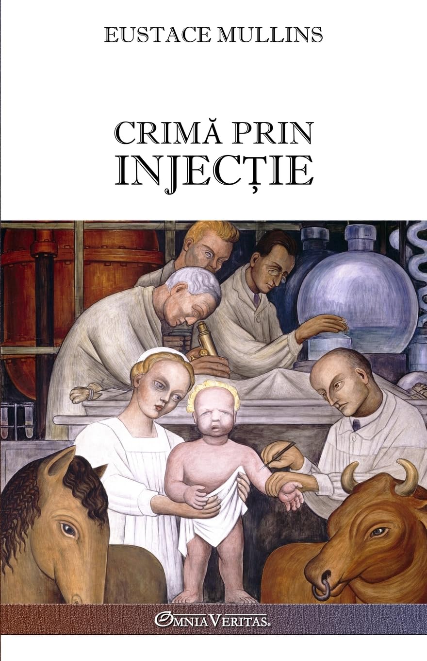 Crimă prin injecție: Povestea conspirației medicale împotriva Americii: Povestea conspirației medicale împotriva Americii