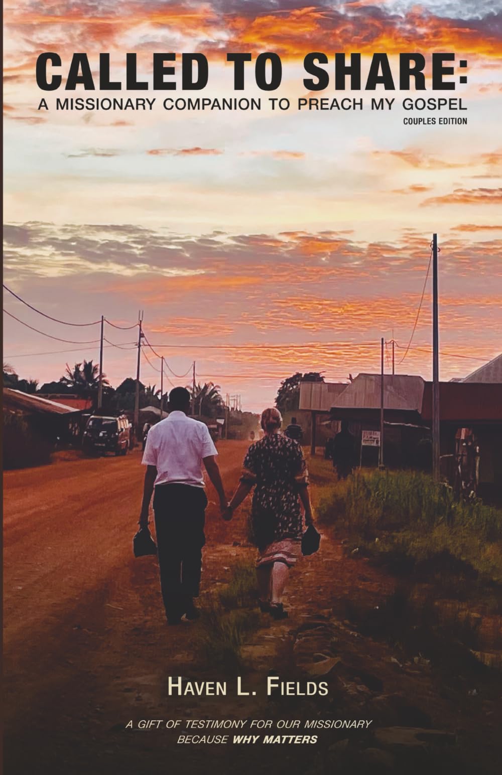 Called to Share: A Missionary Companion to Preach My Gospel: Couples Edition