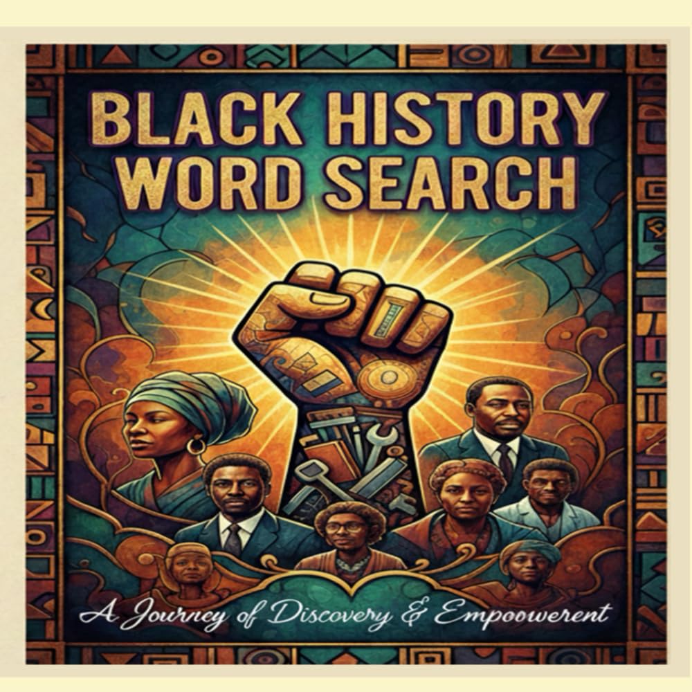 Black History Wordsearch: A Journey of Discovery & Empowerment