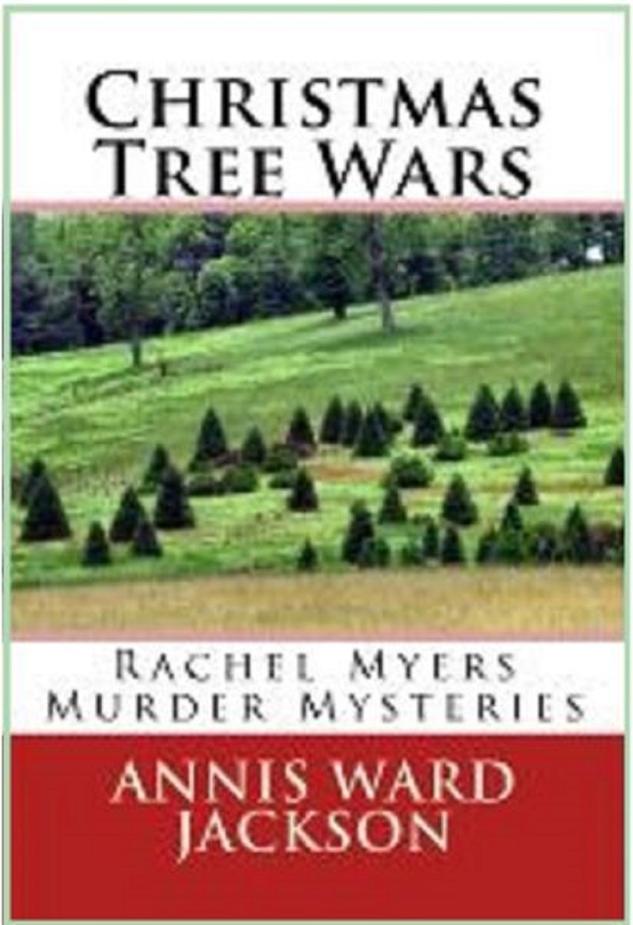 Christmas Tree Wars (Rachel Myers Murder Mysteries Book 3)