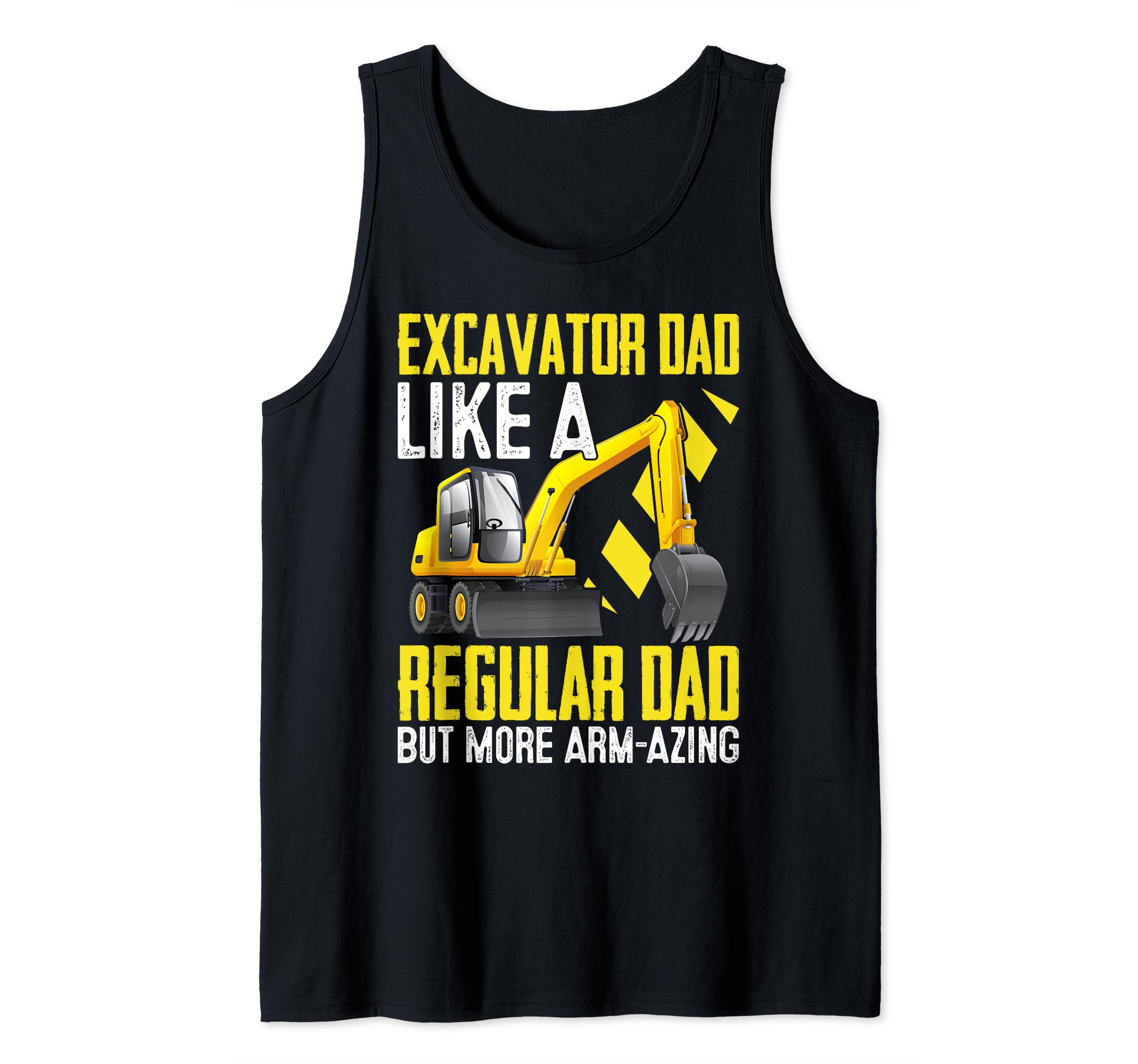Funny Excavator Operator HEO Excavator Dad Arm-Azing Tank Top